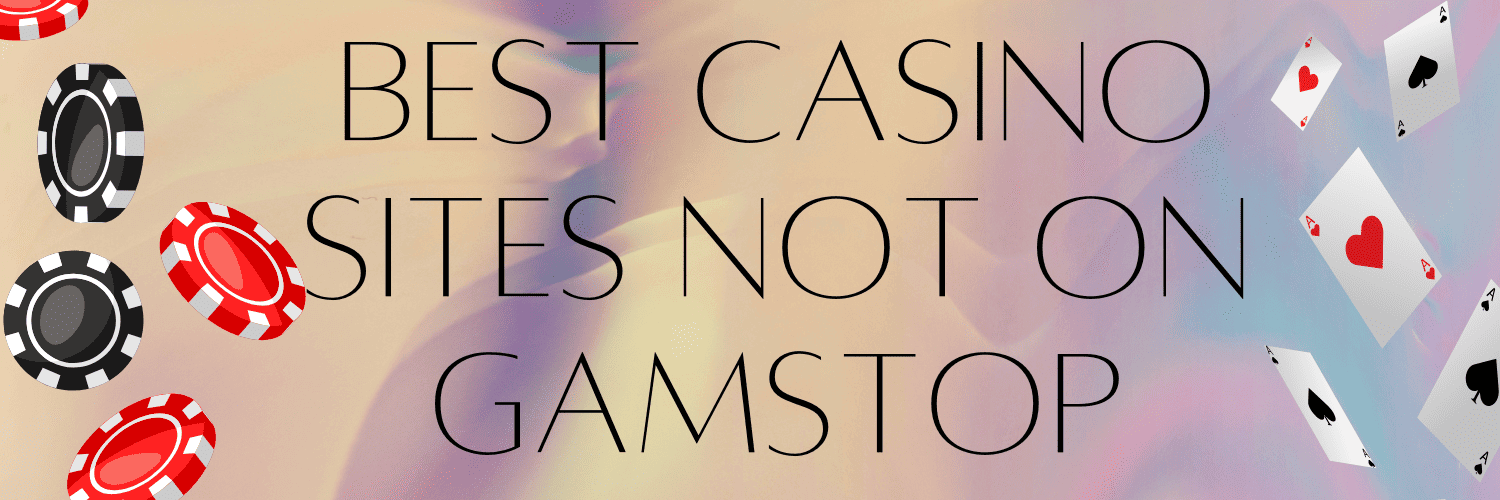 Explore the Best Casino Sites Not on Gamstop 925864361