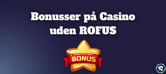 Få Casino Bonus Uden RoFUS Dit Encyclopedia til Online Spil